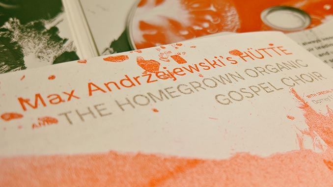 CD-Rezension: Max Andrzejewskis‘ HÜTTE And The Homegrown Organic Gospel Choir